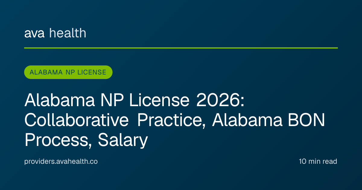 Ava Health · Alabama NP License 2026 | AL CRNP License Guide