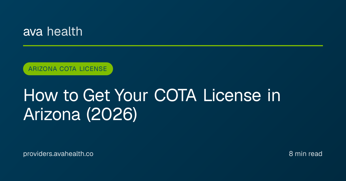 Ava Health · Arizona COTA License 2026 | OTA Requirements & NBCOT Exam