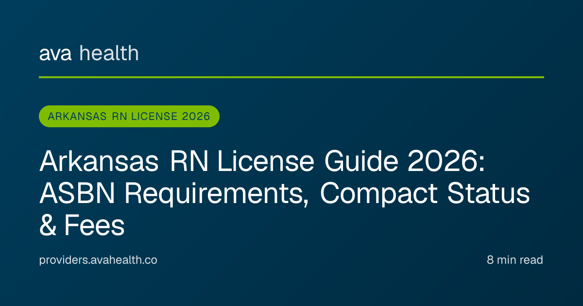 Ava Health · Arkansas RN License Guide 2026 | ASBN & NLC Compact