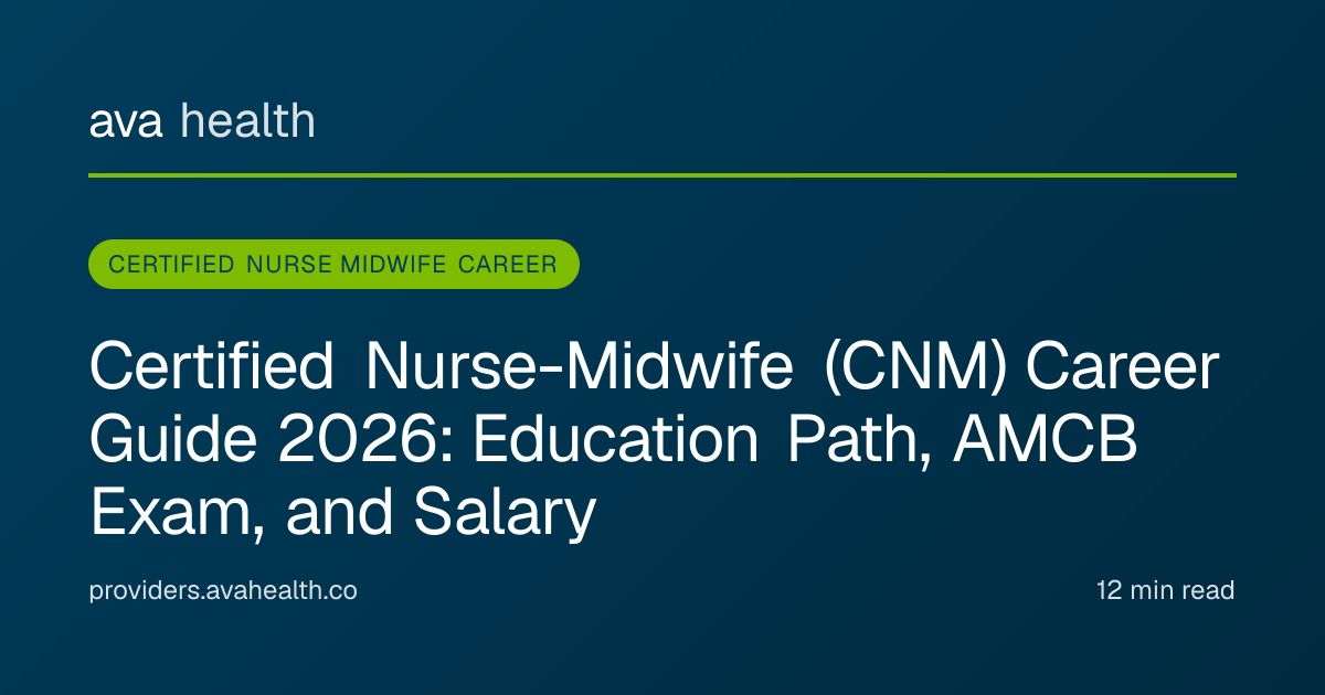 Ava Health · Certified Nurse-Midwife Career Guide 2026: AMCB Exam, Path ...
