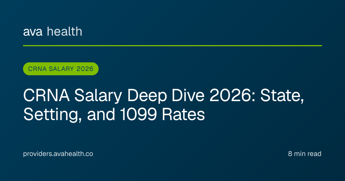 Ava Health · CRNA Salary 2026 | By State, W-2 vs 1099 Rates | Ava Health