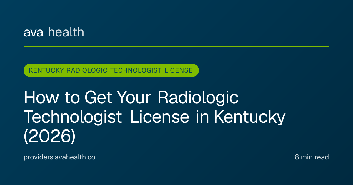 Ava Health · Kentucky Radiologic Technologist License 2026 | KBMIRT Guide