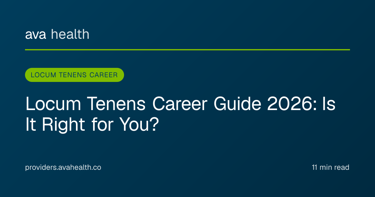 Ava Health · Locum Tenens Career Guide 2026 | Locum Doctor and APP Guide