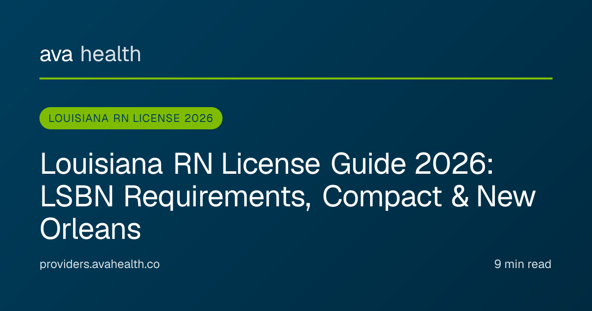Ava Health · Louisiana RN License Guide 2026 | LSBN & NLC Compact