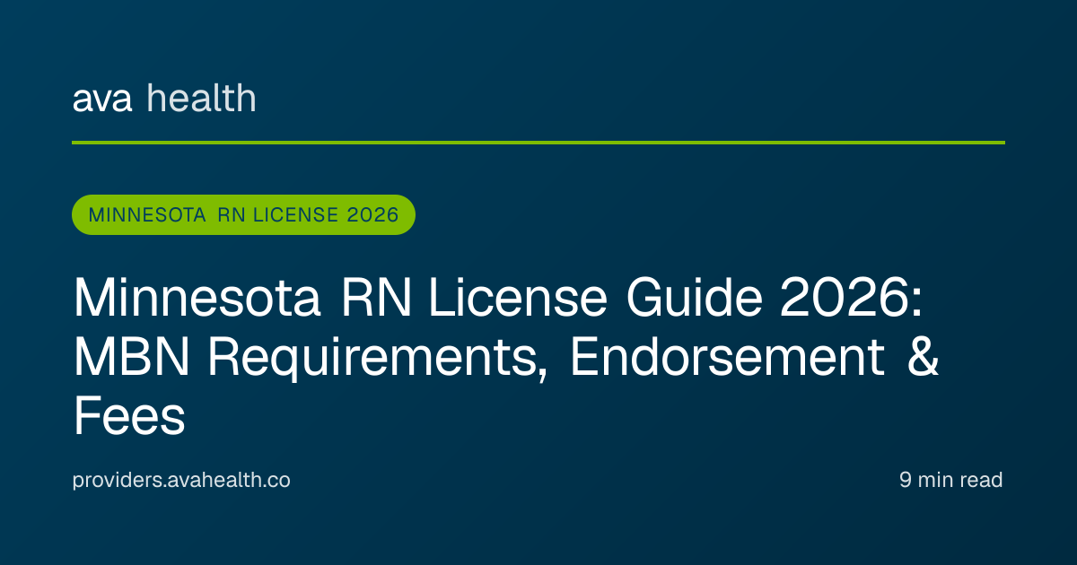 Ava Health · Minnesota RN License Guide 2026 | MBN & NLC Compact