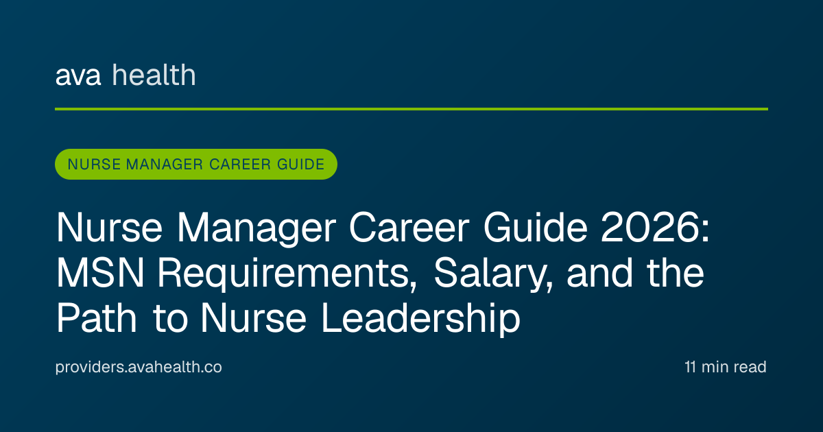 Ava Health · Nurse Manager Career Guide 2026: MSN, Salary & Leadership Path