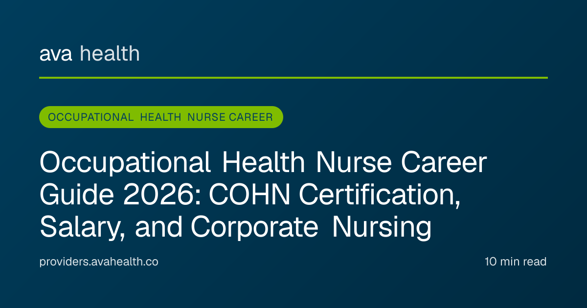 Ava Health · Occupational Health Nurse Career Guide 2026: COHN ...