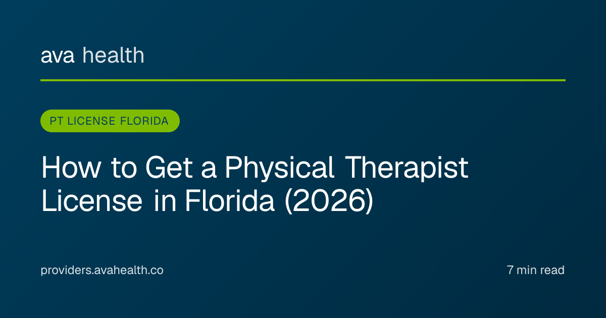 Ava Health · PT License Florida 2026 | DPT Endorsement & Compact Privilege