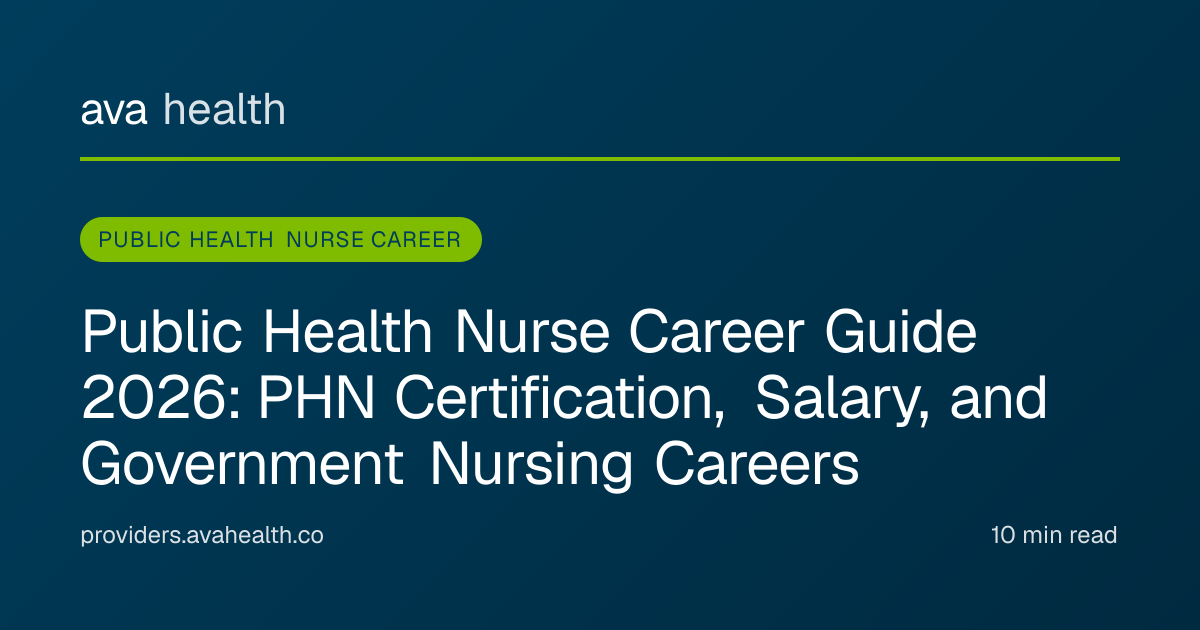 Ava Health · Public Health Nurse Career Guide 2026: PHN Certification ...