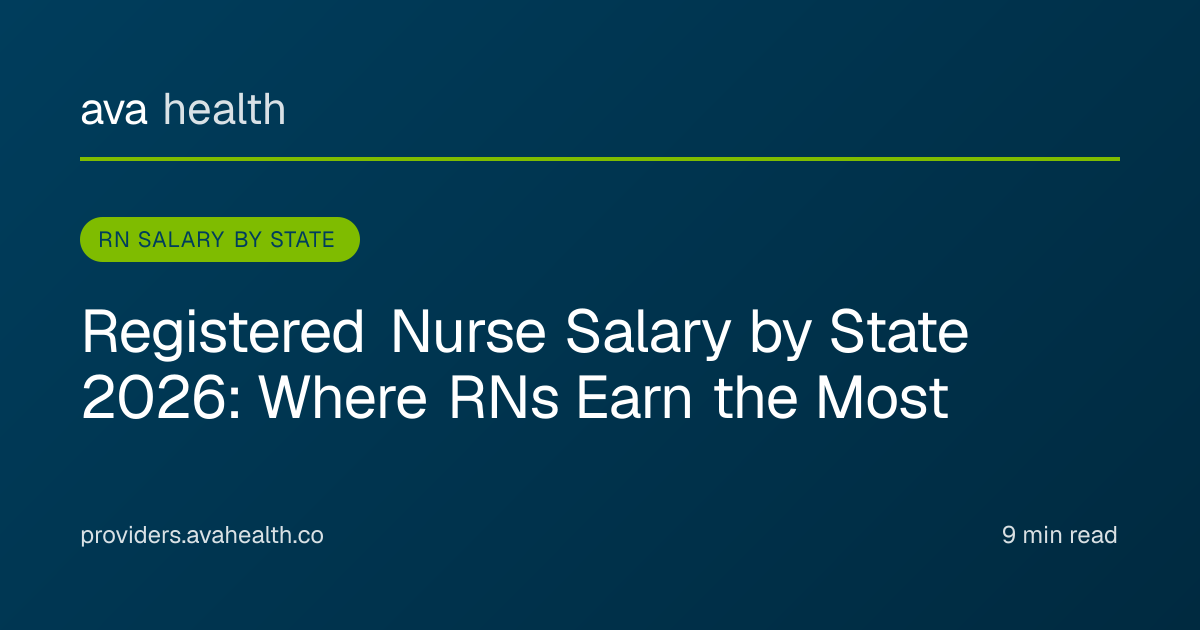 Ava Health · RN Salary by State 2026 | Top-Paying States + Specialty