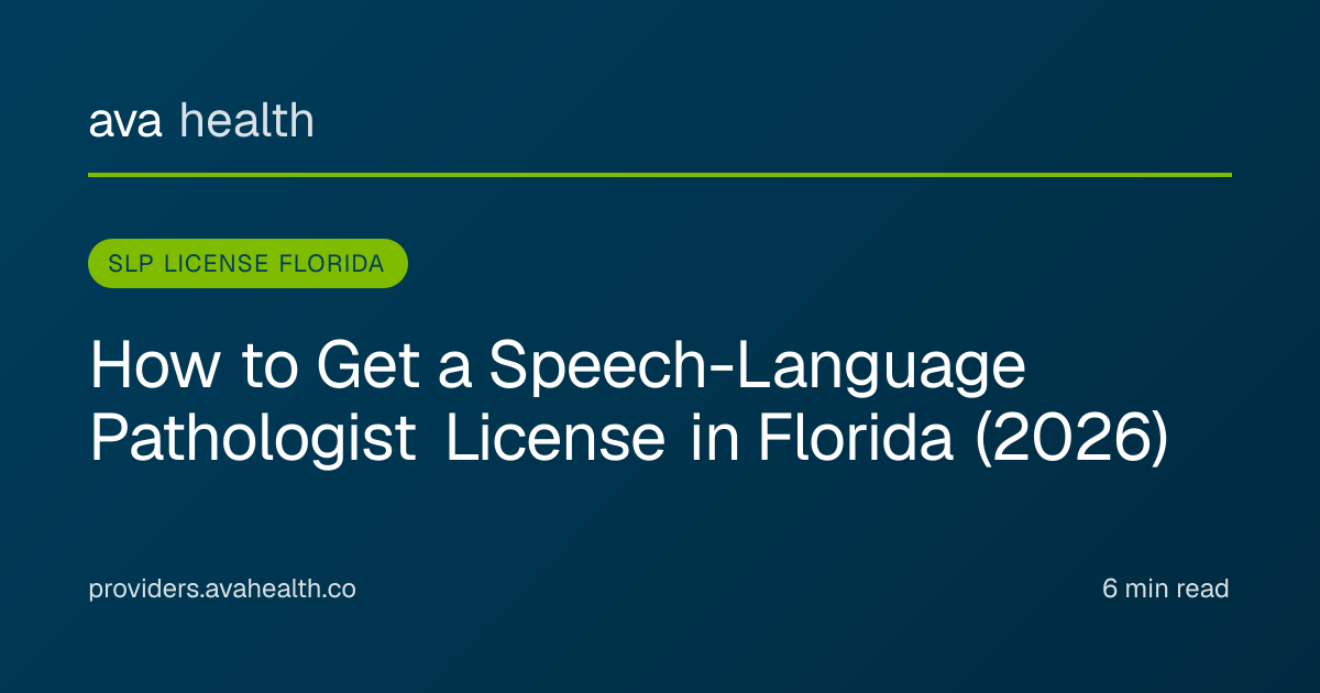 Ava Health · SLP License Florida 2026 | CCC-SLP Endorsement & Compact