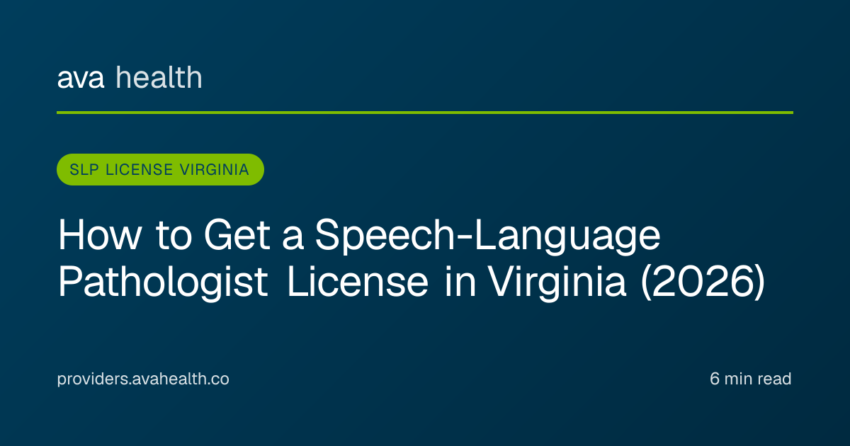 Ava Health · SLP License Virginia 2026 | CCC-SLP Endorsement & Compact
