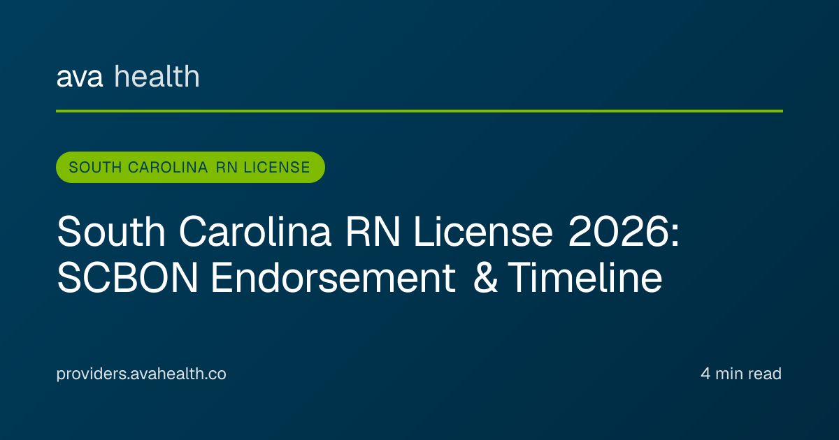 Ava Health · South Carolina RN License 2026: SCBON Endorsement & Timeline