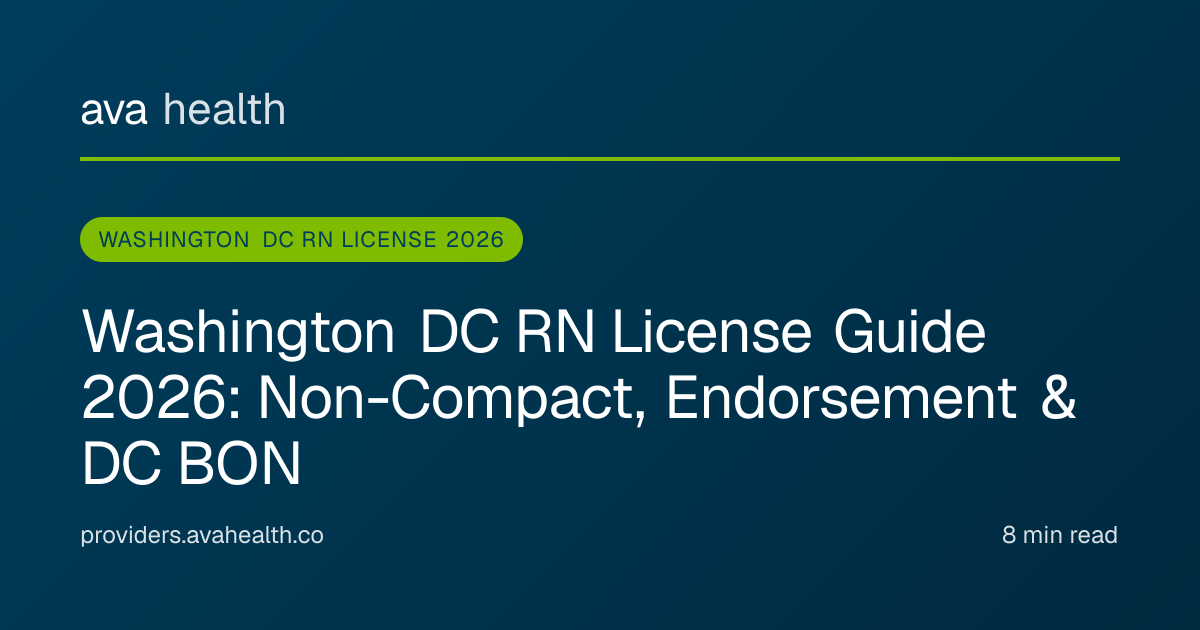 Ava Health · Washington DC RN License Guide 2026 | Non-Compact Endorsement