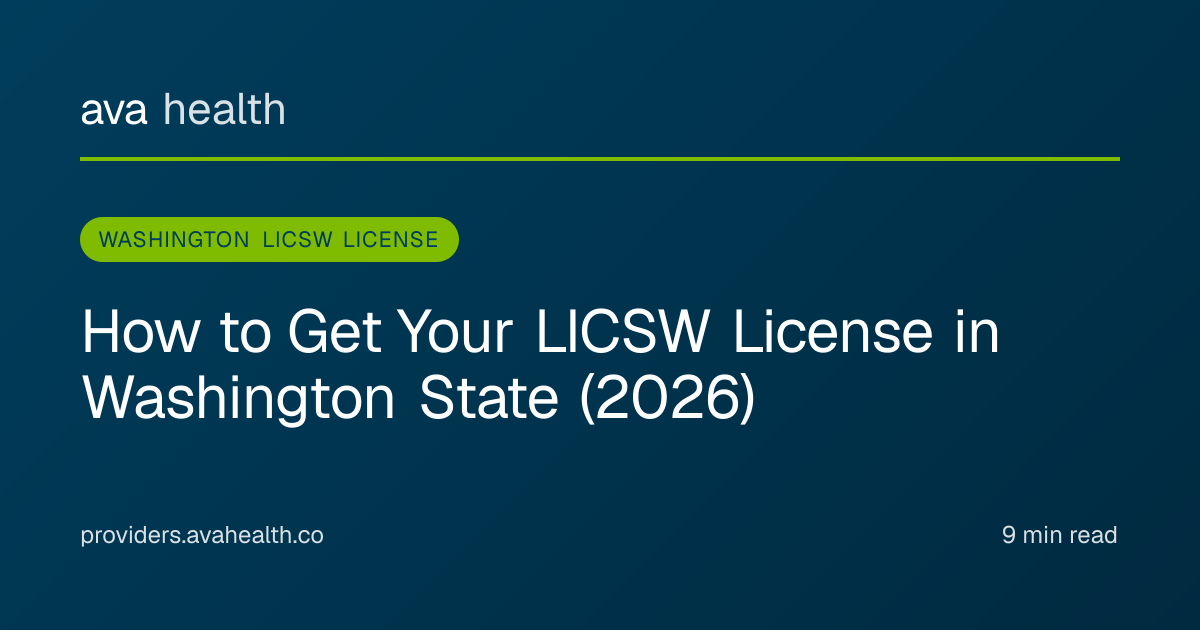 Ava Health · Washington LICSW License 2026 | Requirements & Fees